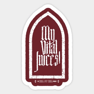 My Vital Juices! light grave marker Sticker